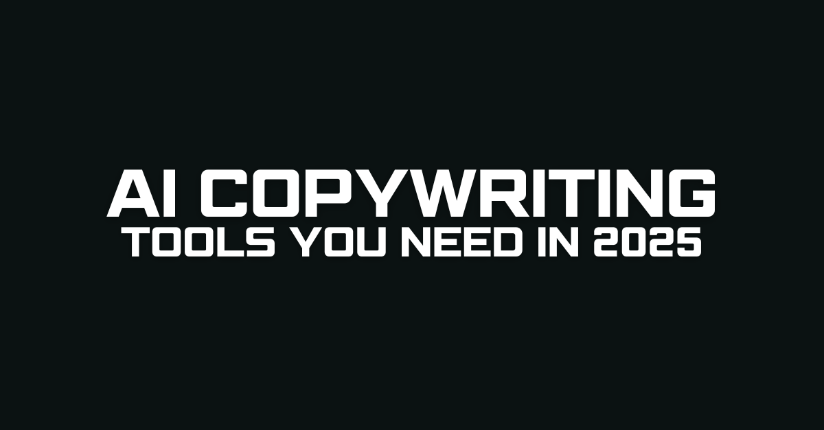 AI Copywriting Tools You Need in 2025