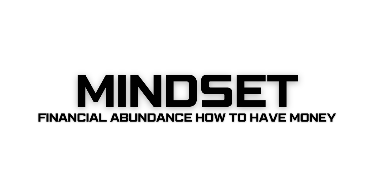 Cultivating a Mindset for Lifelong Financial Abundance How to Have Money to Spend Throughout Your Life