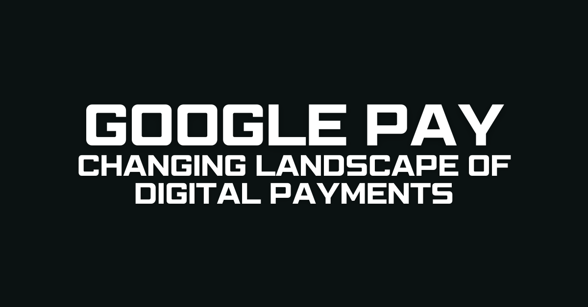 Google Pay in 2025