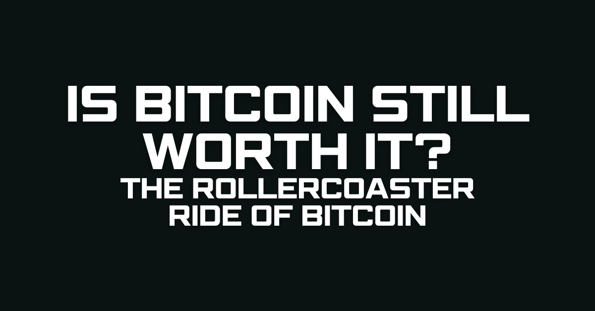 Is Bitcoin Still Worth It? Cryptocurrency Trends in 2025 The Rollercoaster Ride of Bitcoin