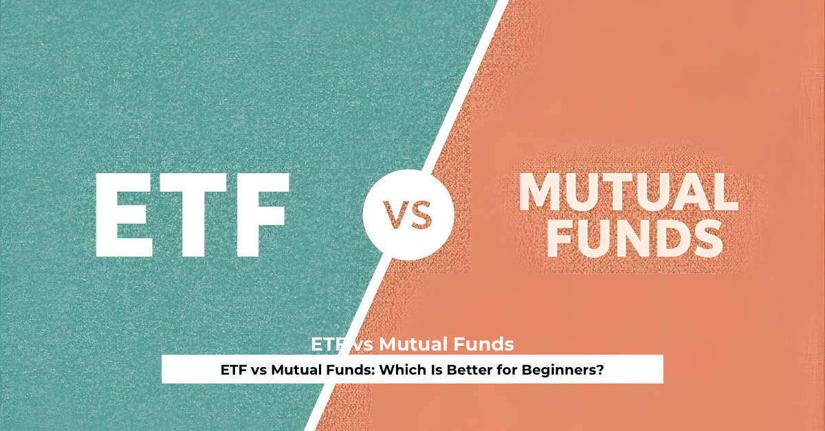 Funds Which Is Better for Beginners?