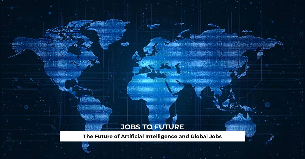 The Future of Artificial Intelligence and Global Jobs