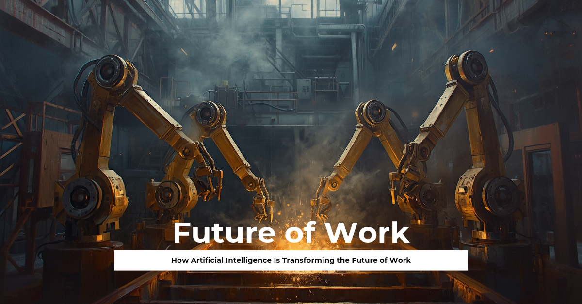 How Artificial Intelligence Is Transforming the Future of Work Your Friendly Roadmap to the AI-Powered Workplace