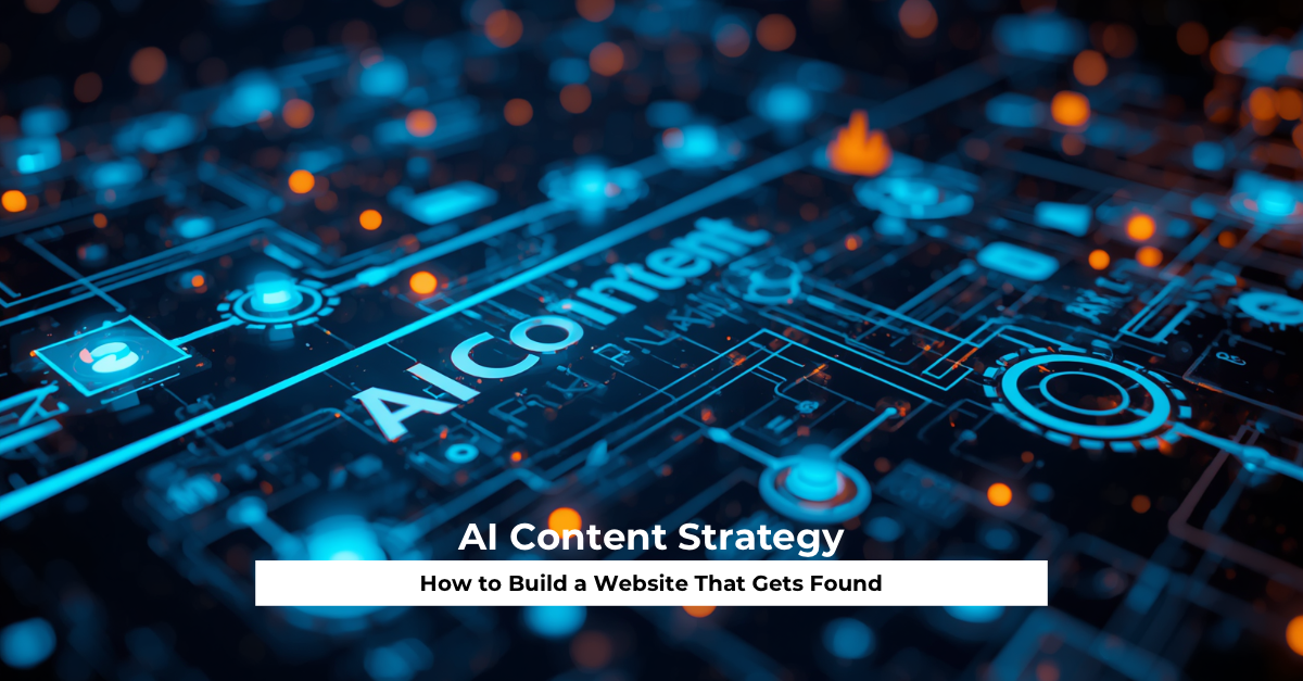 AI Content Strategy How to Build a Website That Gets Found